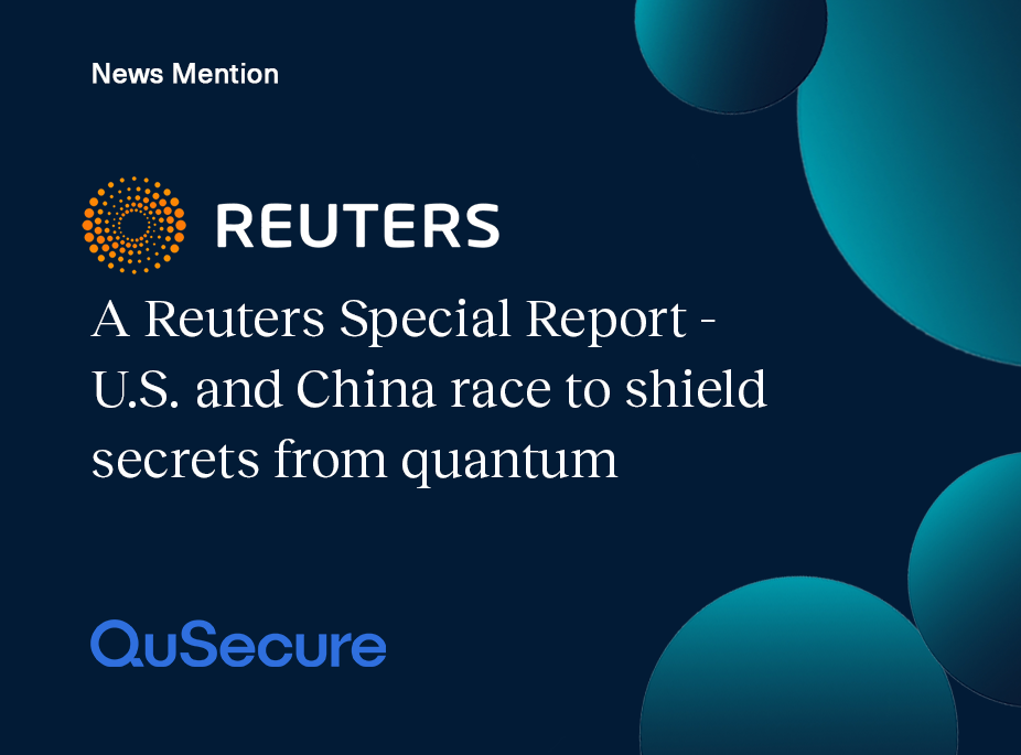 QuSecure Reuters Special Report - News Mention