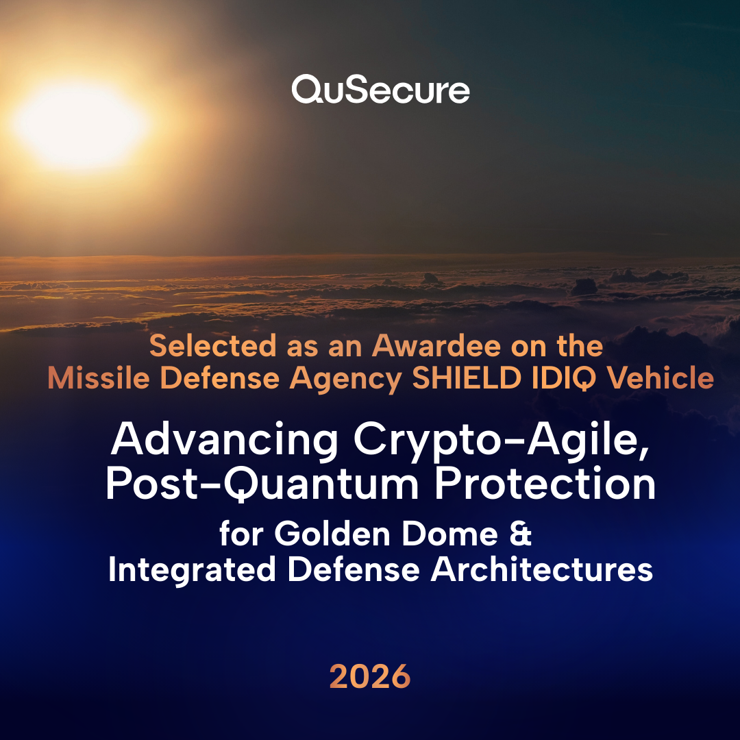 QuSecure Awarded Contract for Missile Defense Agency Scalable Homeland Innovative Enterprise Layered Defense (SHIELD) Contract