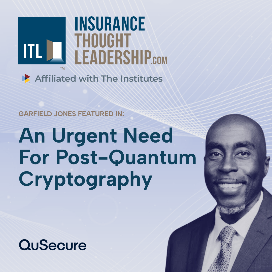 Garfield Jones featured in Insurance Thought Leadership about post-quantum cryptography to prevent cryptographic drift.