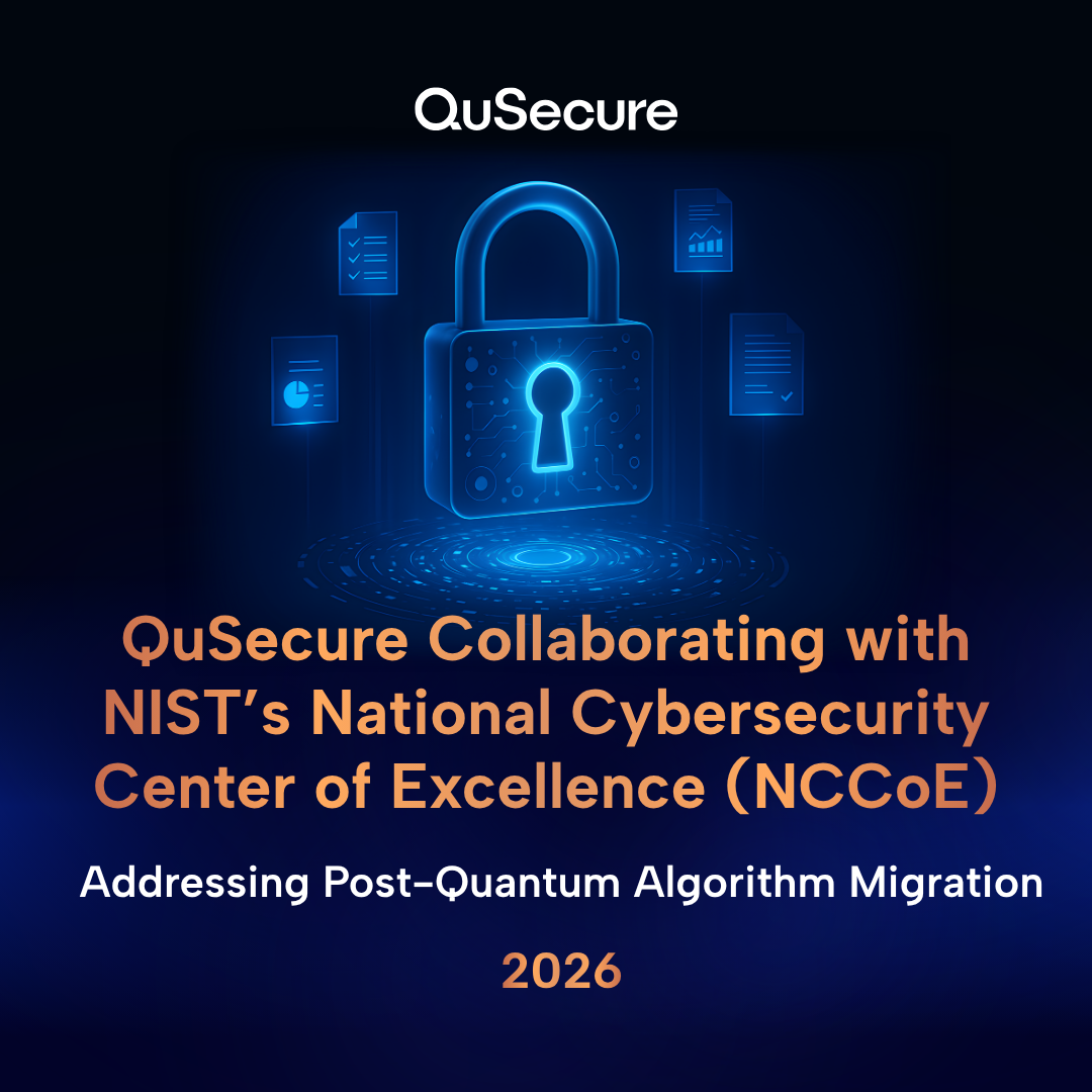 QuSecure and NIST NCCoE collaboration on post-quantum cryptography migration.