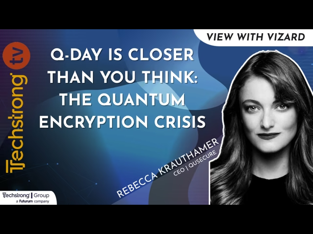 Rebecca Krauthamer featured on Techstrong TV discussing Q-Day and the need for organizations to deploy post-quantum and crypto-agile systems now.